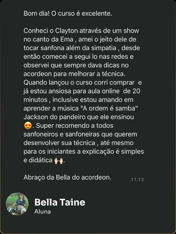 Mensagem da aluna Bella Taine: está amando aprender A Ordem é Samba e recomenda até para iniciantes, pela explicação simples